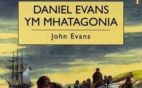 Llyfr i blant - Daniel Evans ym Mhatagonia.